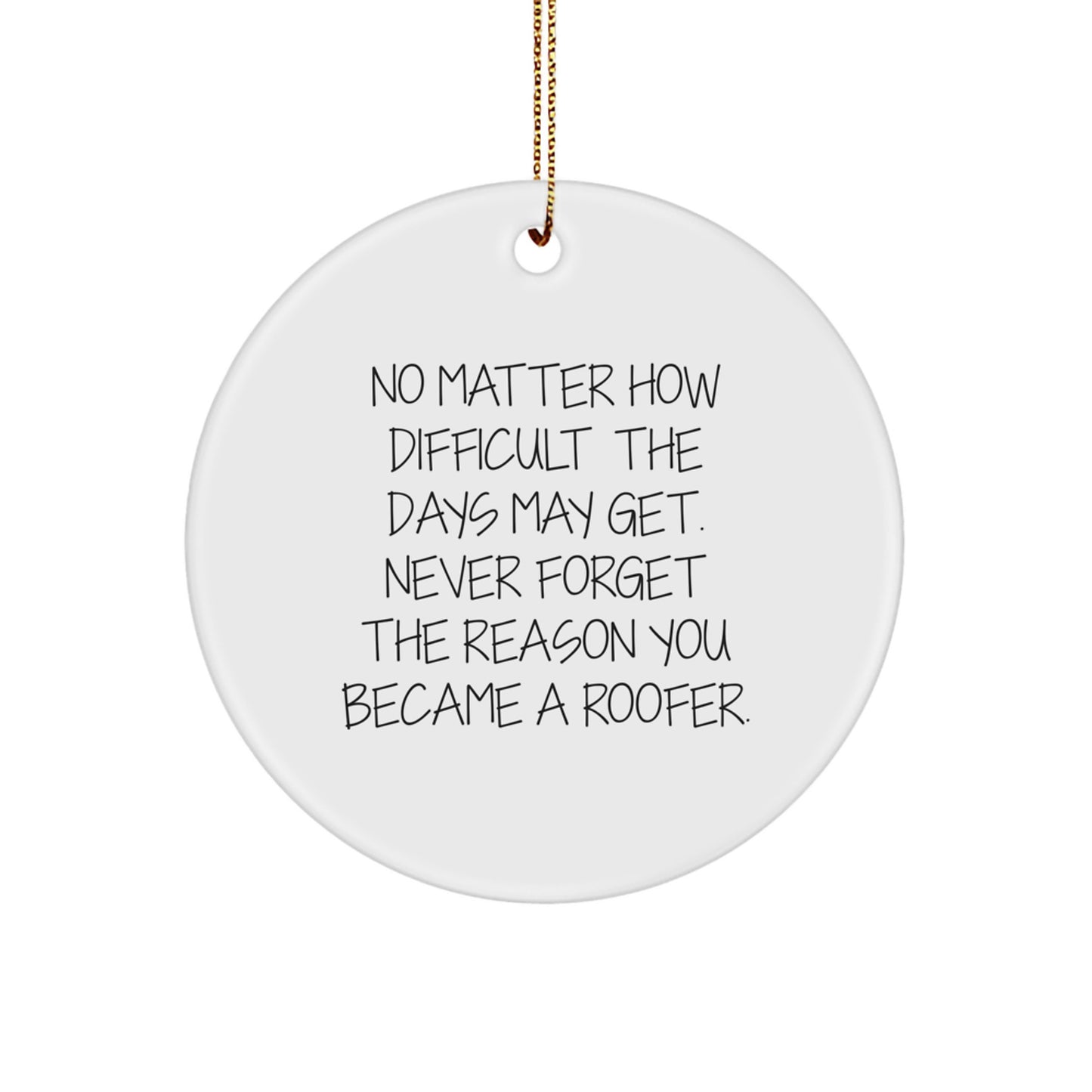 Roofer Keepsake Christmas Ornament for Him Inspirational Quote Gift - Image 1