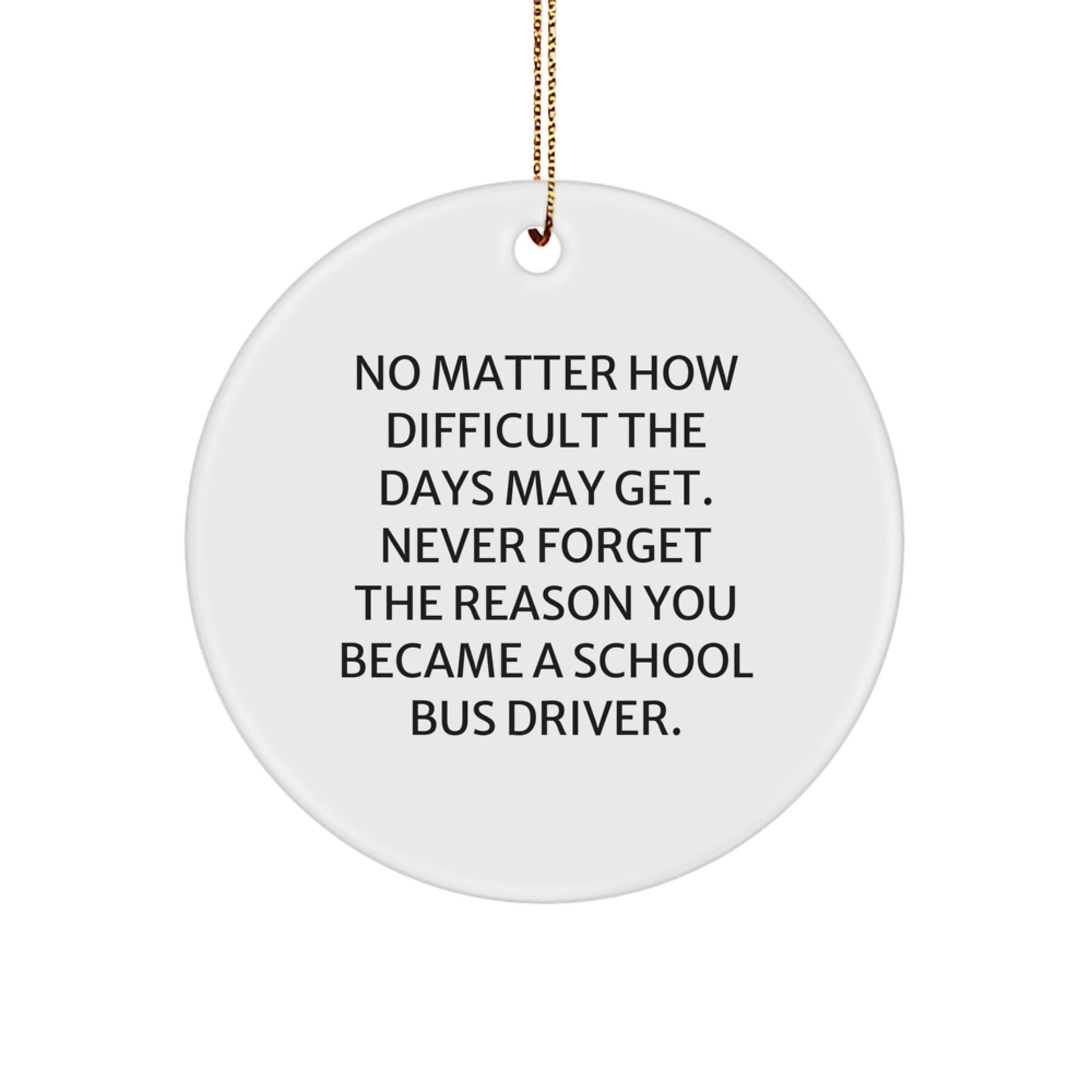 Funny School Bus Driver Gifts from Friends - Christmas Unique Gifts for Men or Women - 'You Became A School Bus Driver' Circle Ornament - Image 1