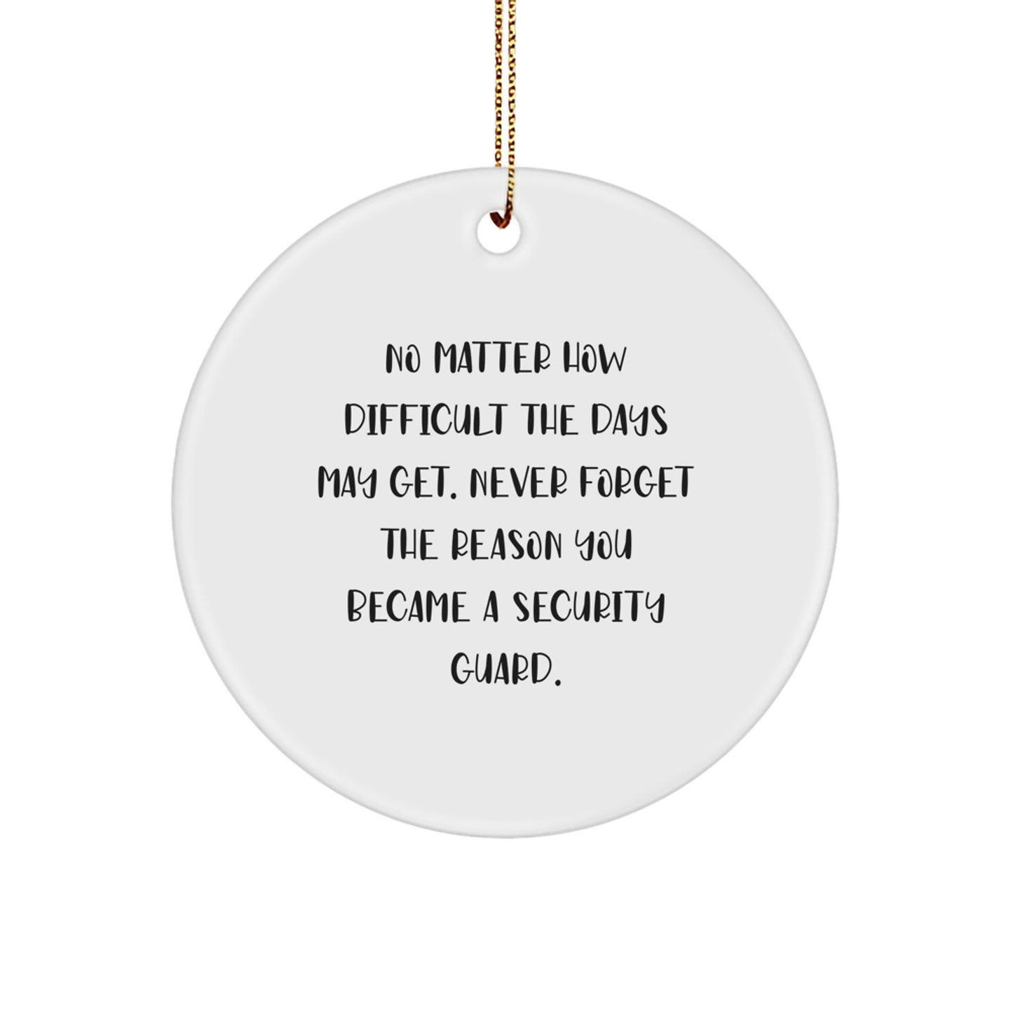 Funny Security Guard Christmas Circle Ornament Gifts from Family for Men - Image 1