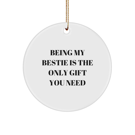 Funny Bestie Gifts from Men, Women, Friends, Family - Christmas Unique Gifts for Bestie, Circle Ornament - Image 1