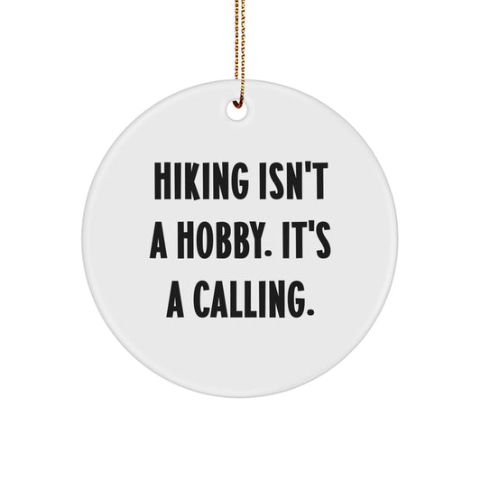 Hiking Gifts for Christmas, Inspirational Quotes, Circle Ornament for Hiking Enthusiasts, Gifts from Friends, Family, Coworkers - Image 1