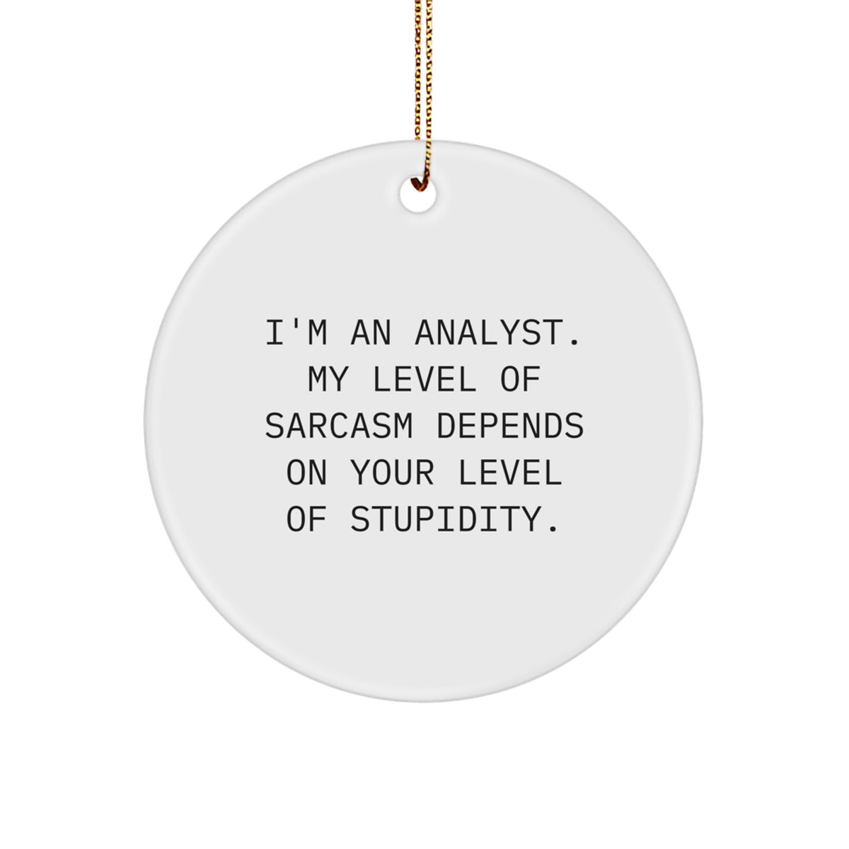 For Him Analyst Keepsake Christmas Ornament Gift 'I'm an Analyst' - Image 1