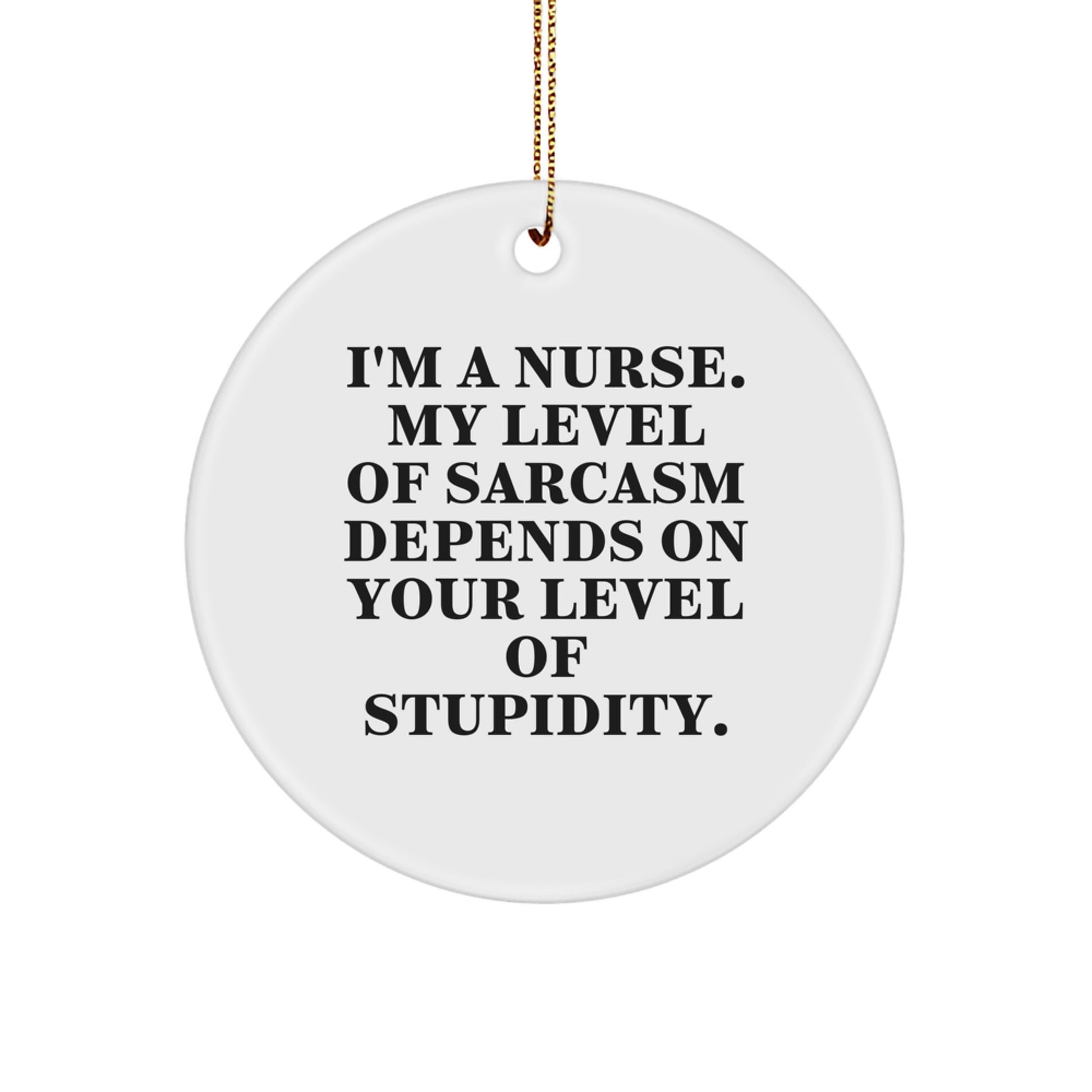 Funny Nurse Circle Ornament Gifts from Friends, Coworkers, Family to Men, Women, Nurse Colleagues, Christmas Unique Nurse Decorations - Image 1