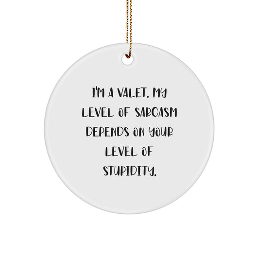 Valet Gifts for Men, Funny Circle Ornament, Gifts from Friends, Christmas Unique Gifts - Image 1