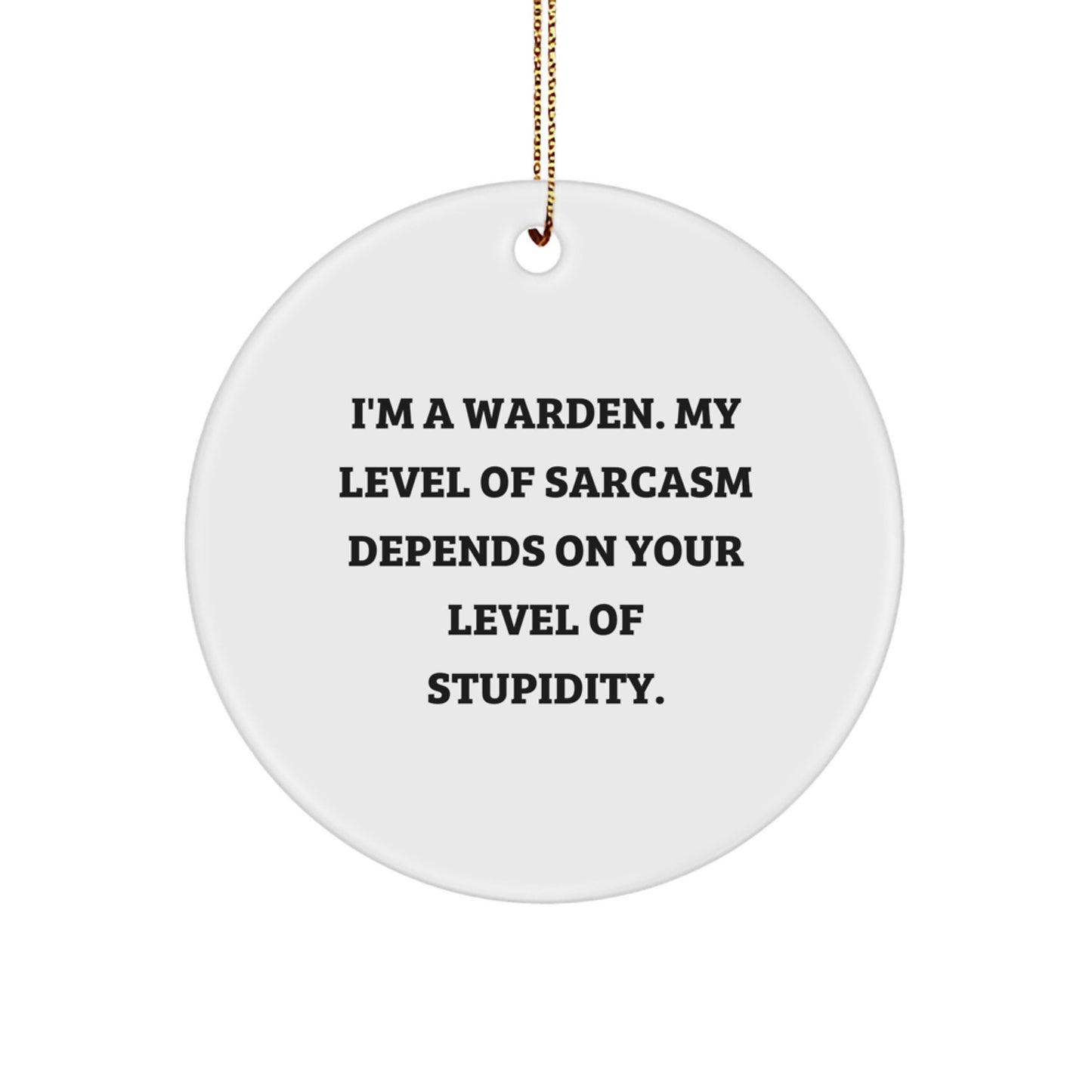 Warden Circle Ornament Keepsake for Him Humorous Christmas Gift - Image 1