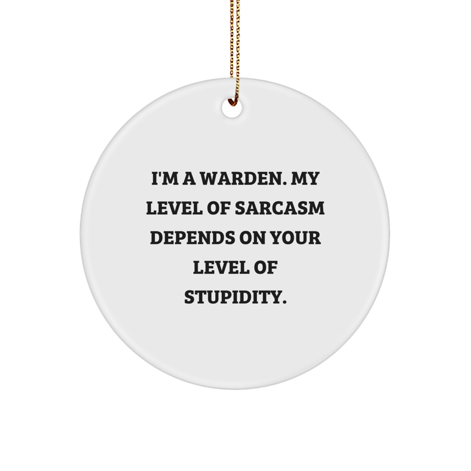 Warden Circle Ornament Keepsake for Him Humorous Christmas Gift - Image 1