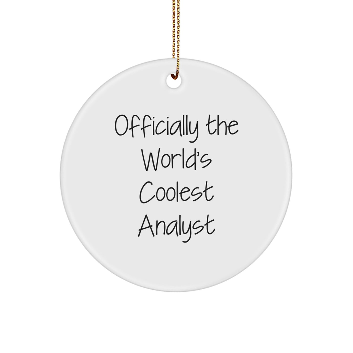 Funny Analyst Gifts, Officially The World's Coolest Analyst, White Circle Ornament, Christmas Unique Gifts from Friends to Men - Image 1