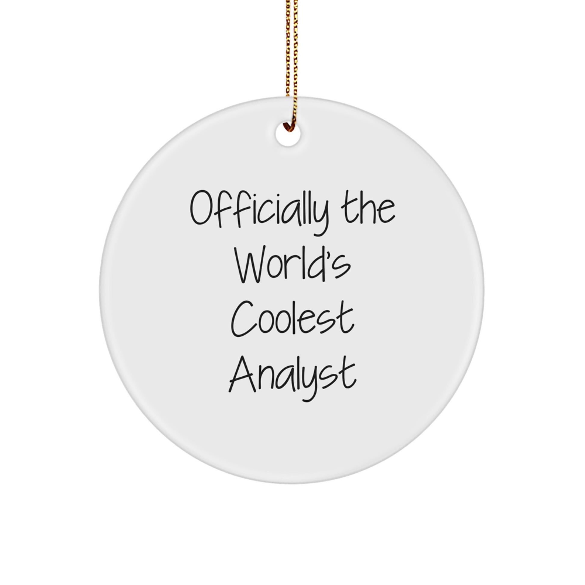 Funny Analyst Gifts, Officially The World's Coolest Analyst, White Circle Ornament, Christmas Unique Gifts from Friends to Men - Image 1