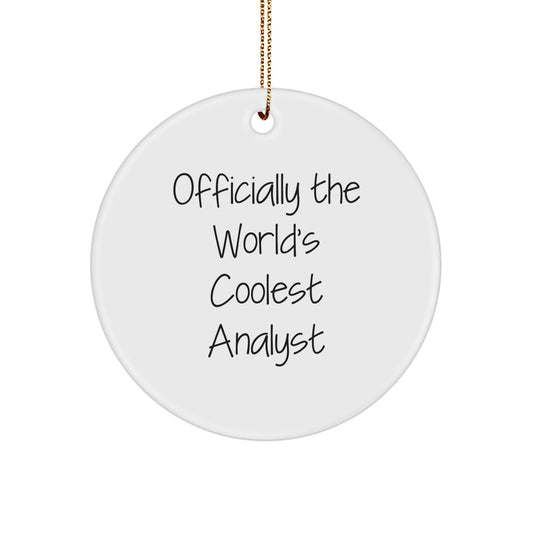 Funny Analyst Gifts, Officially The World's Coolest Analyst, White Circle Ornament, Christmas Unique Gifts from Friends to Men - Image 1