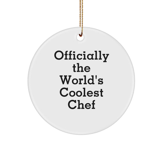 Funny Chef Gifts from Friends for Men - Christmas Unique Circle Ornament - Officially The World's Coolest Chef - Image 1