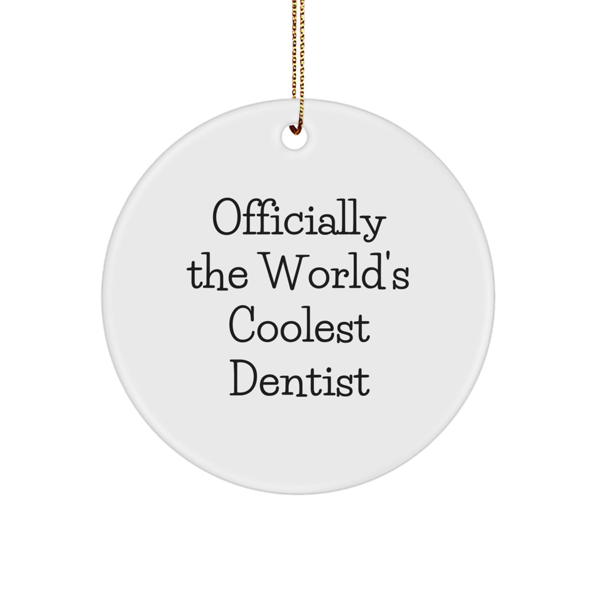 Dentist Keepsake Christmas Ornament for Him Gift – The World's Coolest - Image 1