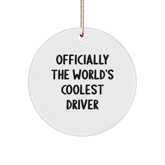 Funny 'The World's Coolest Driver' Circle Ornament Gifts for Driver Men, Christmas Unique Gifts from Friends - Image 1