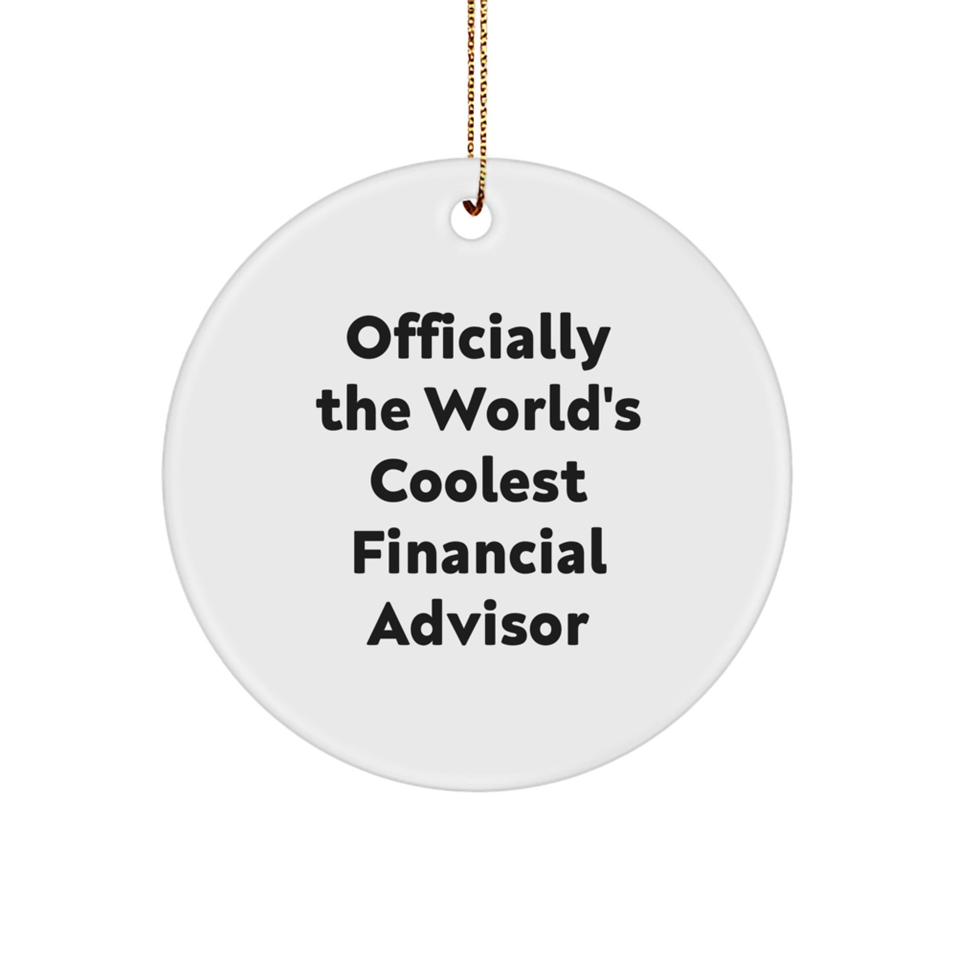 Funny Financial Advisor Gifts from Friends for Men - Officially The World's Coolest Financial Advisor Christmas Unique Gifts - Image 1
