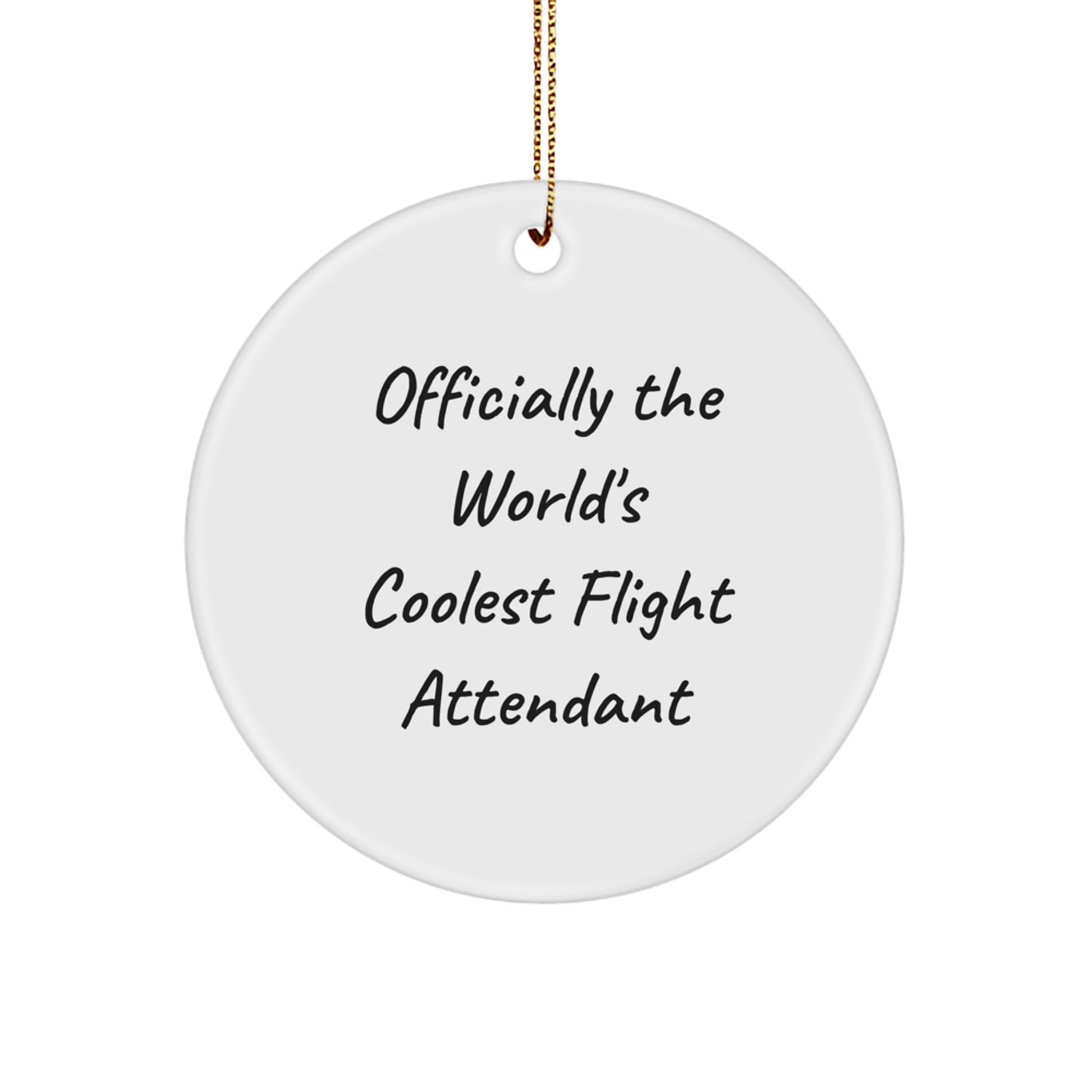 Officially The World's Coolest Flight Attendant Gifts from Family for Flight Attendant, Funny Flight Attendant Circle Ornament for Christmas Unique Gifts - Image 1