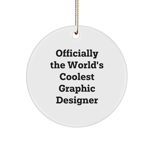 Graphic Designer Gifts from Friends, Christmas Unique Circle Ornaments for Men, 'Officially The World's Coolest Graphic Designer' Quote, 2.75" Tall, 0.5 oz, MDF with High-Gloss Plastic Finish - Image 1