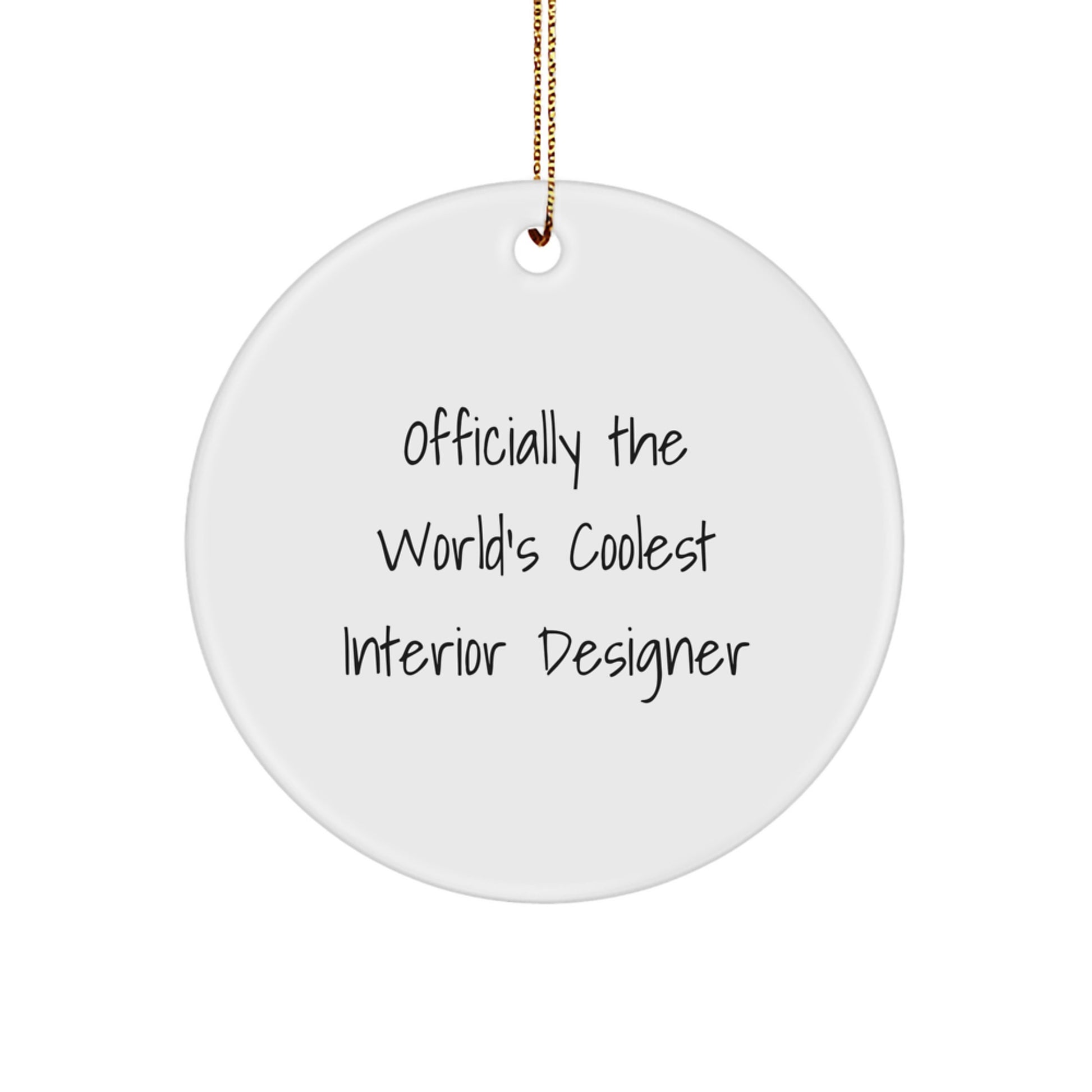 Funny Interior Designer Gifts from Friends Officially The 'World's Coolest' Circle Ornament for Christmas Decorations - Image 1