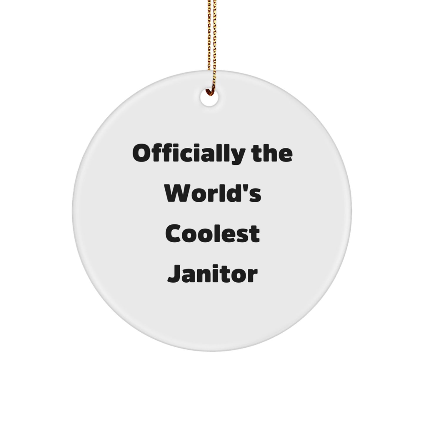 Janitor Gifts from Friends - Officially The World's Coolest Janitor Circle Ornament, White, Christmas Unique - Image 1