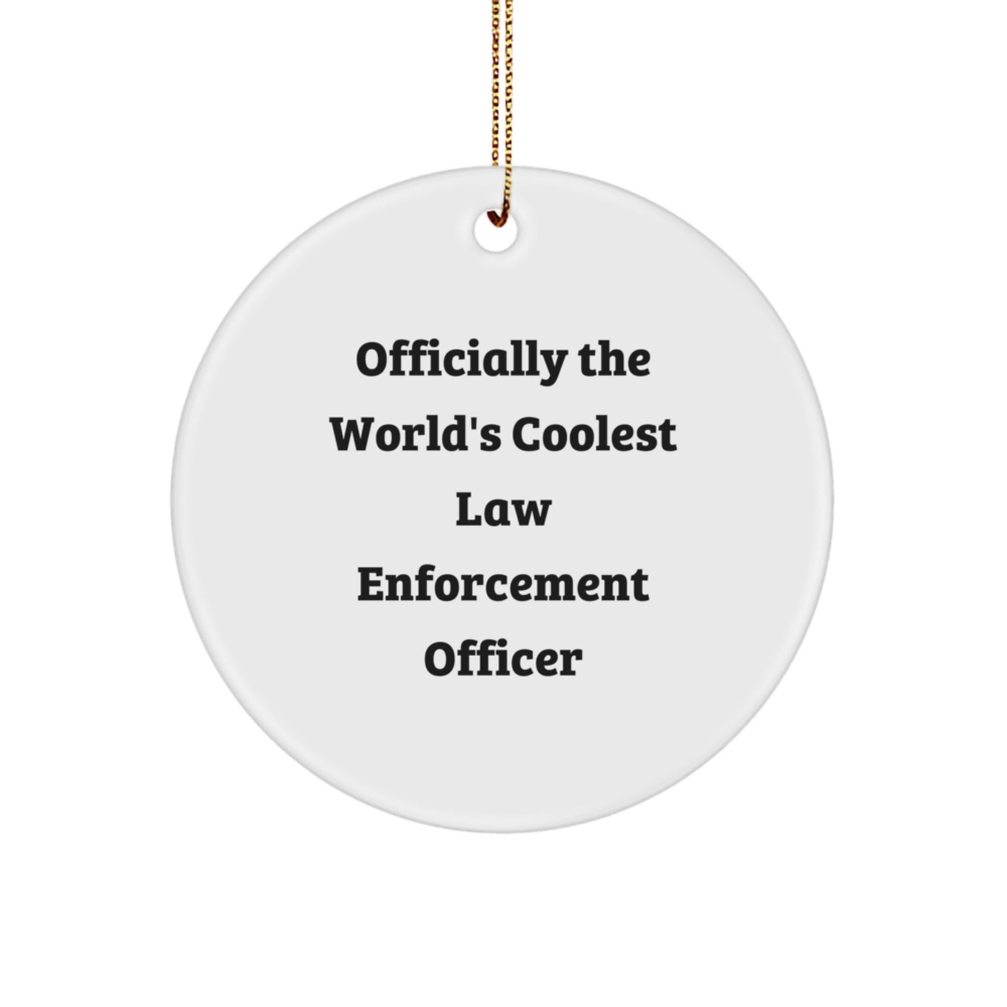 Law Enforcement Keepsake Christmas Ornament for Him Officially Cool Gift - Image 1