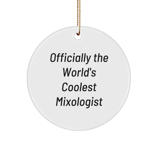 Gifts from Friends for the World's Coolest Mixologist - 'Officially The World's Coolest Mixologist' Christmas Unique Circle Ornament - Image 1