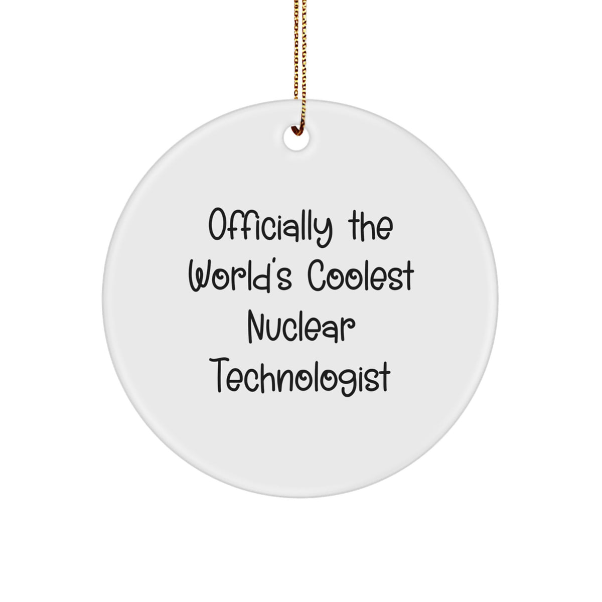 Nuclear Technologist Keepsake Christmas Ornament for Him Official Gift - Image 1