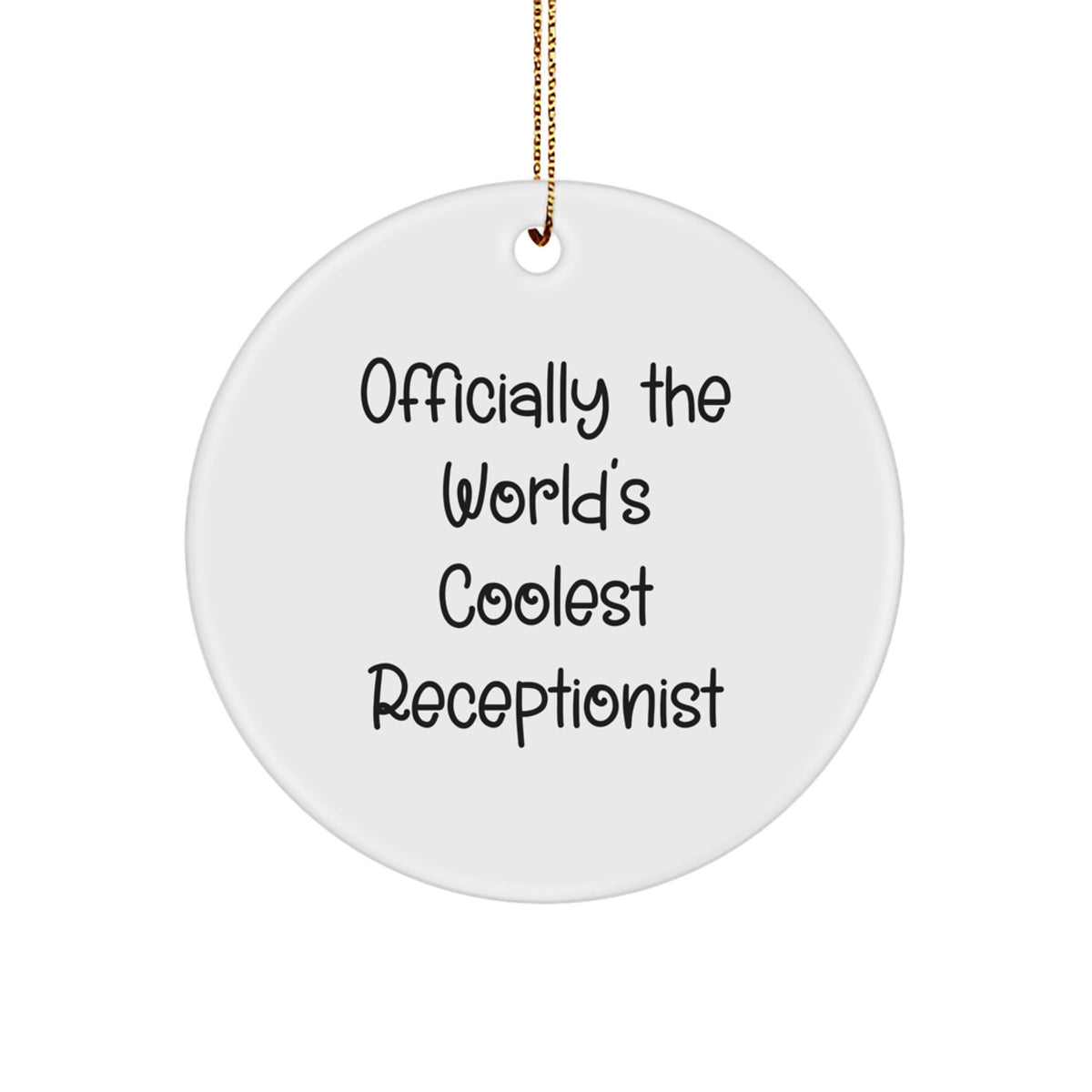 Funny Gifts for Receptionist, Officially The World's Coolest Receptionist Circle Ornament, Christmas Unique Gifts from Friends - Image 1