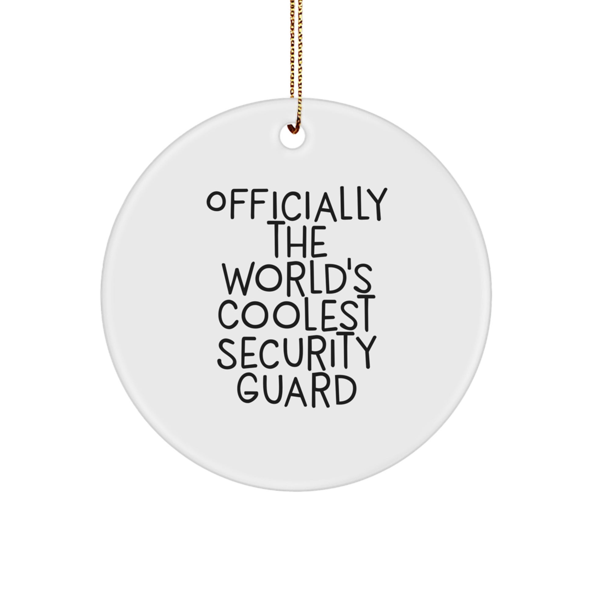 Funny Security Guard Christmas Unique Gifts from Friends, Officially The World's Coolest Security Guard Circle Ornament for Men, Women, Coworkers, Family - Image 1