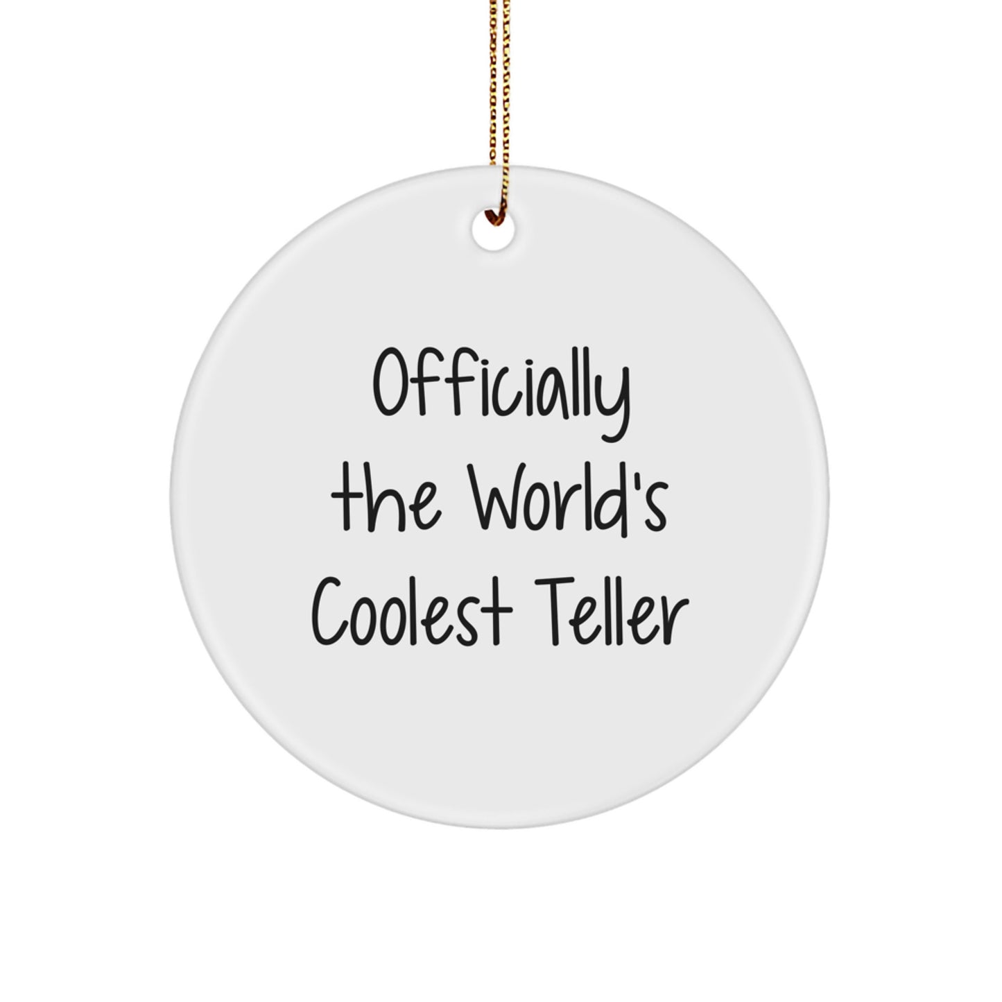 Funny Teller Gifts for Men, Women, Friends, and Family - Officially The World's Coolest Teller Circle Ornament Christmas Unique Presents - Image 1