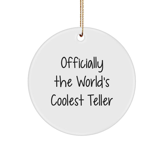 Funny Teller Gifts for Men, Women, Friends, and Family - Officially The World's Coolest Teller Circle Ornament Christmas Unique Presents - Image 1