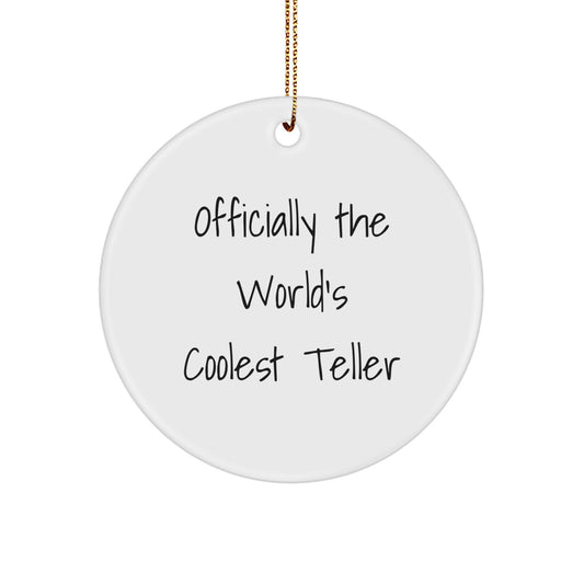 Funny Teller Circle Ornament Gifts from Family, Officially The World's Coolest Teller, Christmas Unique Gifts for Teller - Image 1