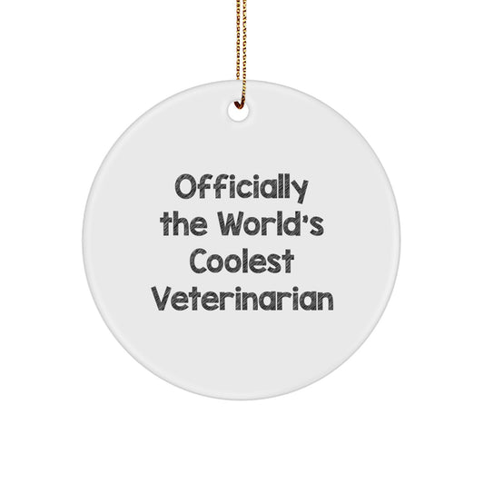 Funny Veterinarian Gifts, Veterinary Christmas Circle Ornament, 'Officially The World's Coolest Veterinarian', Unique Christmas Unique Gifts from Friends to Veterinarians - Image 1