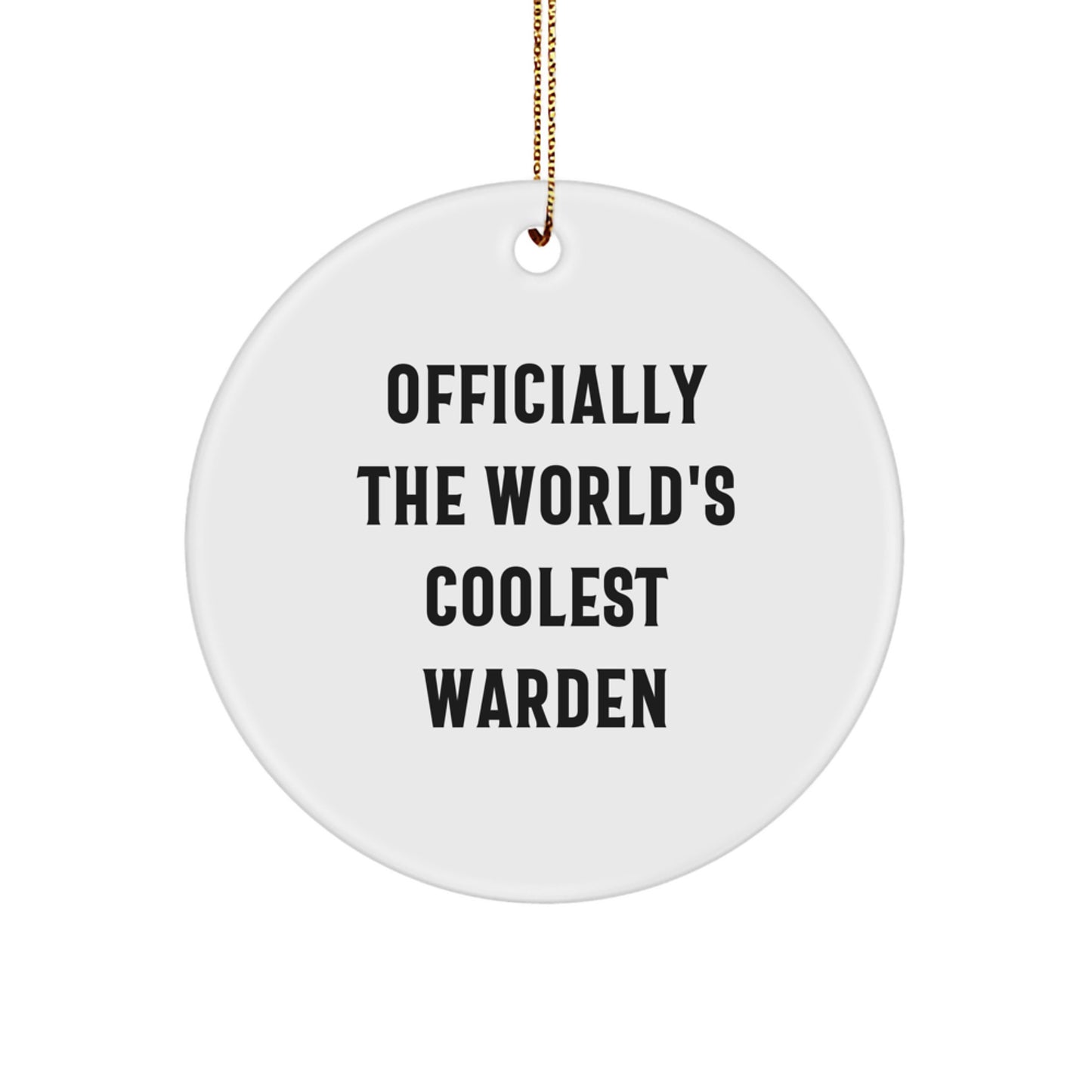 Warden Circle Ornament Gifts from Friends for Christmas - 'Officially The World's Coolest Warden' Funny MDF Circle Ornament Gifts - Image 1