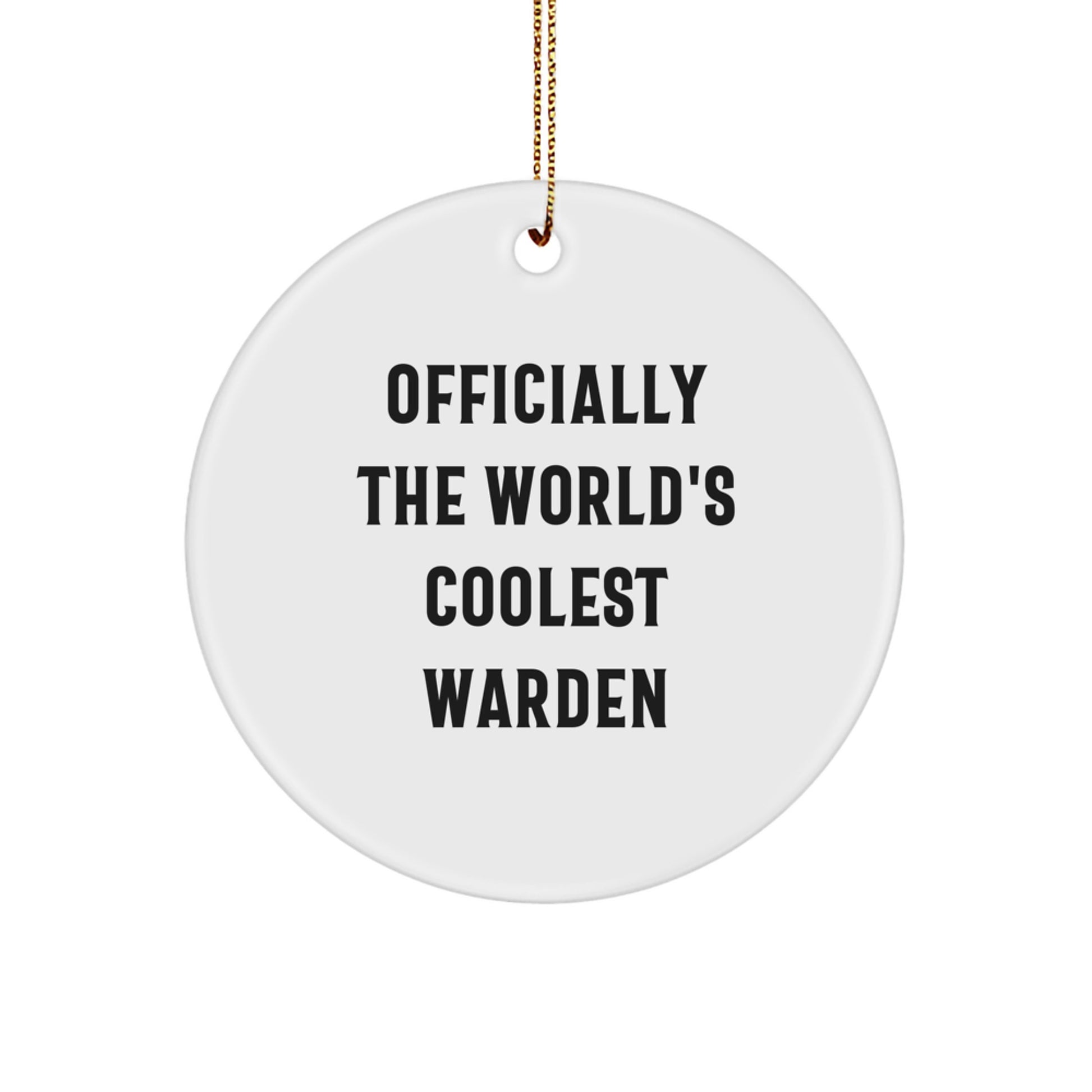Warden Circle Ornament Gifts from Friends for Christmas - 'Officially The World's Coolest Warden' Funny MDF Circle Ornament Gifts - Image 1
