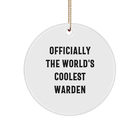 Warden Circle Ornament Gifts from Friends for Christmas - 'Officially The World's Coolest Warden' Funny MDF Circle Ornament Gifts - Image 1