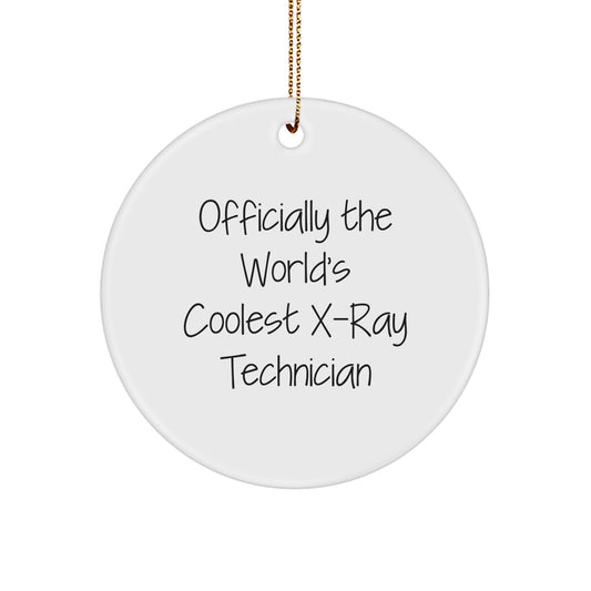 Gifts from Men to X-Ray Technician Friends Unique Circle Ornament Officially The World's Coolest X-ray Technician - Image 1