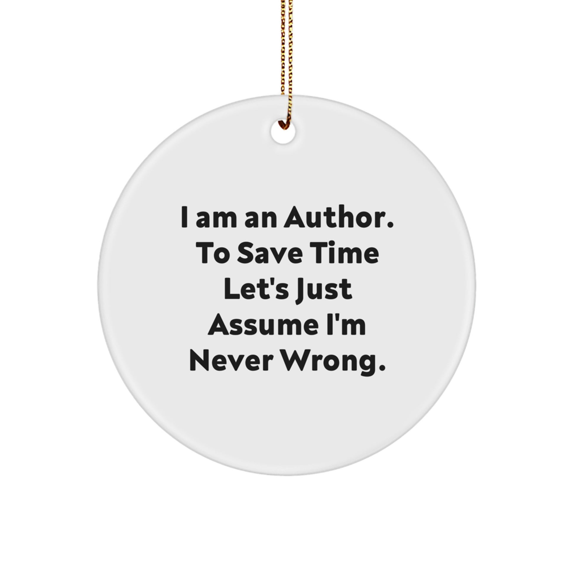 Witty Author Circle Ornament Memento for Roommates Christmas Unique Gift - Image 1