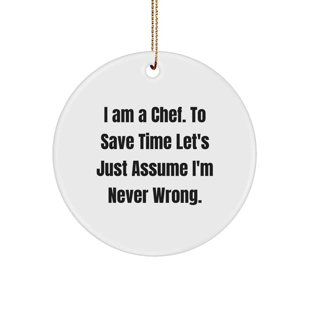 Chef Circle Ornament Christmas Unique Gift for Her Present I am a Chef - Image 1