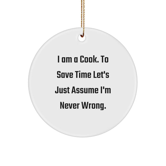 Cook Novelty Circle Ornament for Friends – I Am A Cook Christmas Gift - Image 1