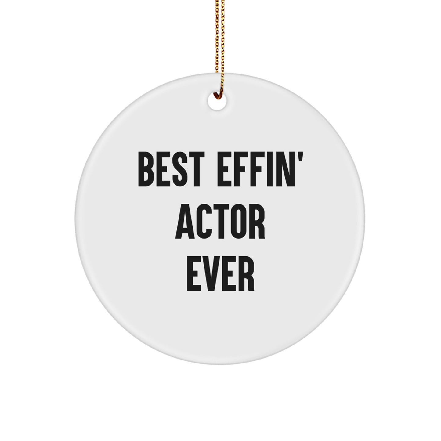Funny Actor Gifts from Friends, Circle Ornament for Actor, Men, Women, Christmas Unique Decorations - Image 1
