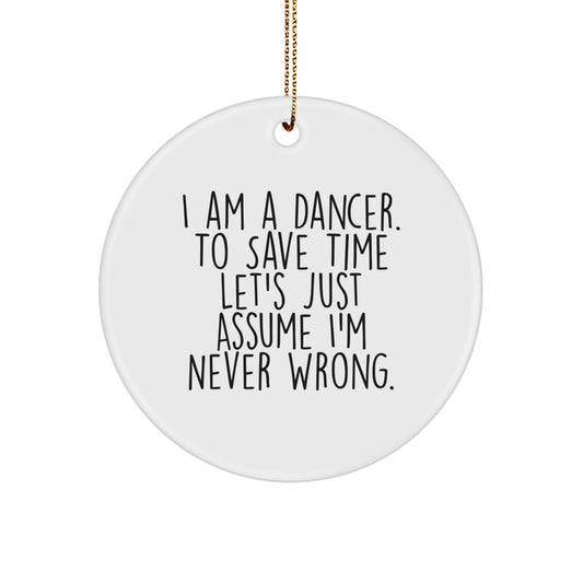 Dancer Circle Ornament for Him Keepsake Christmas Unique Gift I Am a Dancer - Image 1
