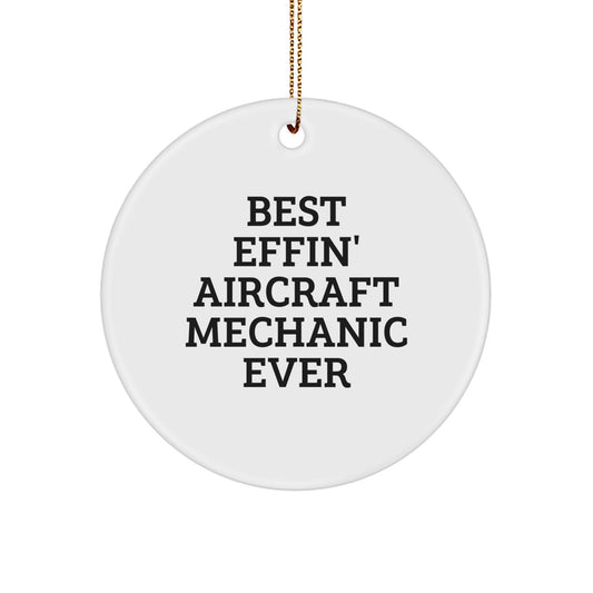 Funny Aircraft Mechanic Gifts from Friends, Christmas Unique Gifts for Men, Circle Ornament Best Effin' Pilot Ever - Image 1