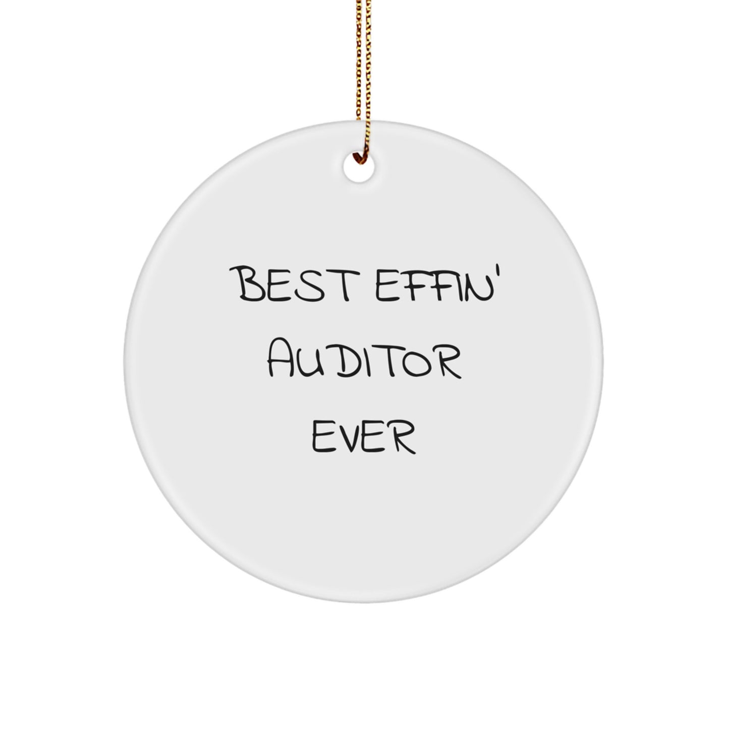 Auditor Circle Christmas Ornament Gift for Him Best Effin' Auditor Ever - Image 1