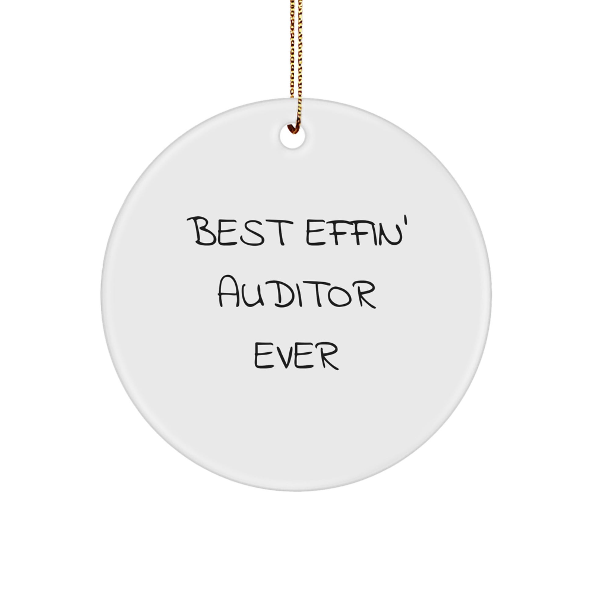 Auditor Circle Christmas Ornament Gift for Him Best Effin' Auditor Ever - Image 1