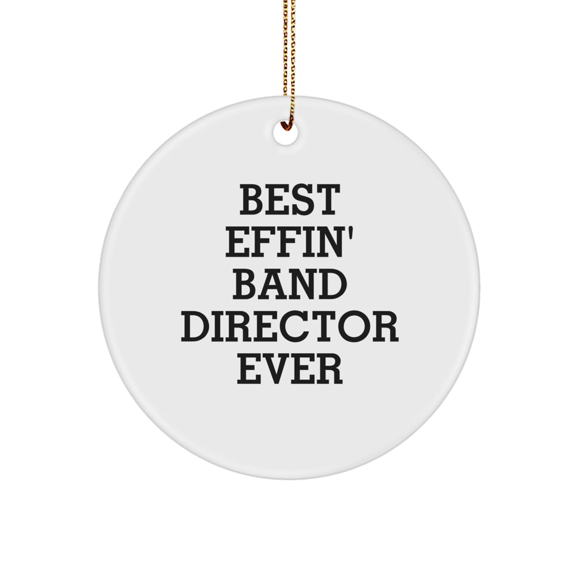 Christmas Unique Gift for Her Band Director Best Effin' Ornament - Image 1