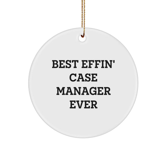 Funny Case Manager Gifts for Men from Friends, Unique Circle Ornament Best Effin' Ever, Christmas Memorable Presents - Image 1