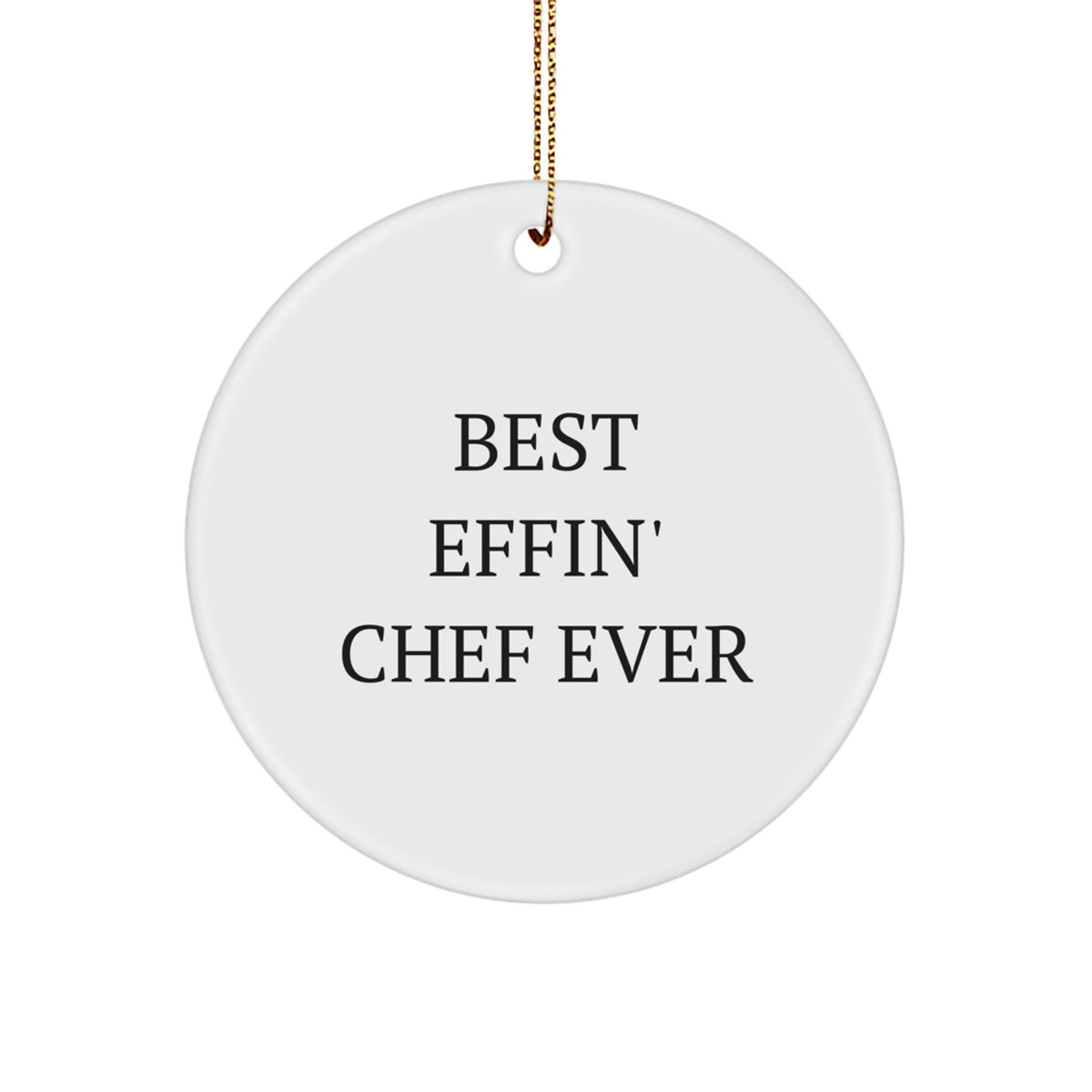 Christmas Gift for Her Present – Best Effin' Chef Ever Ornament - Image 1