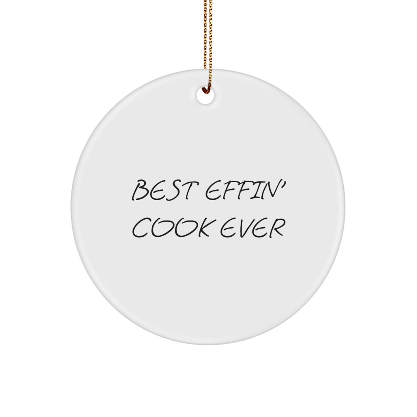 Funny Cook Circle Ornament Gifts from Men to Women Best Effin' Cook Ever - Image 1