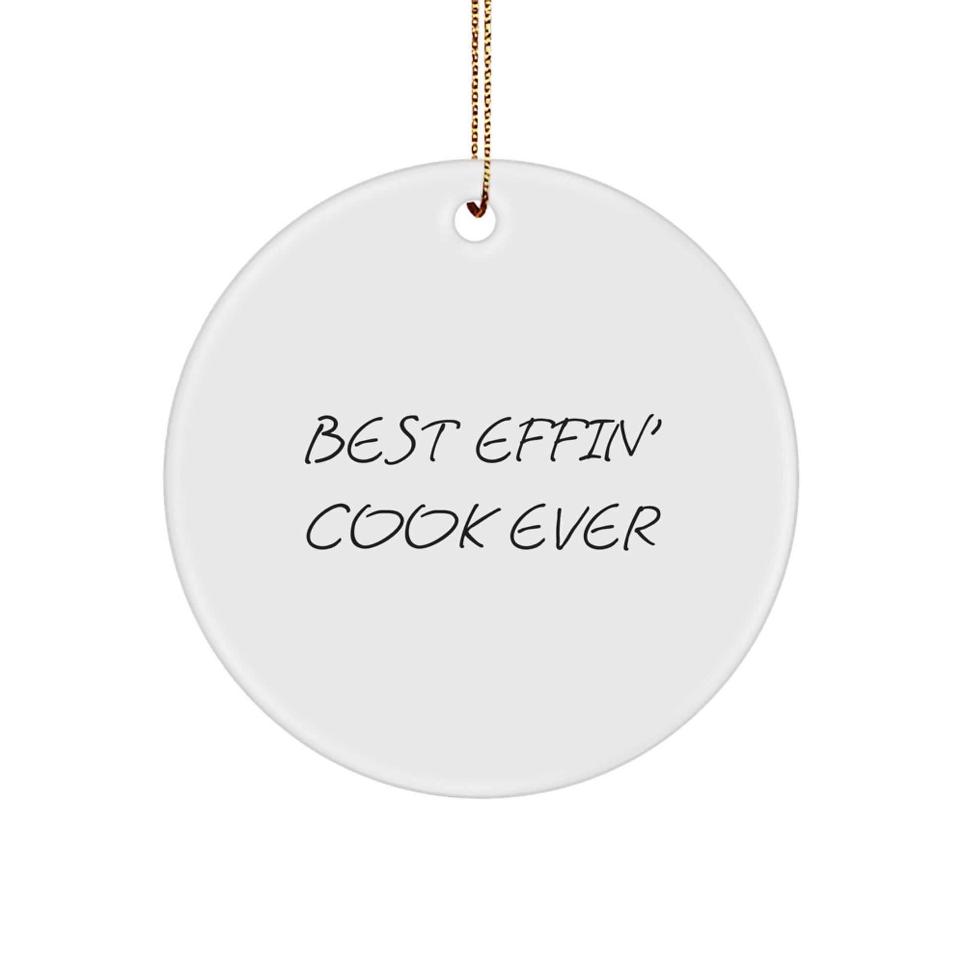 Funny Cook Circle Ornament Gifts from Men to Women Best Effin' Cook Ever - Image 1