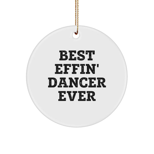 Dancer Keepsake Christmas Ornament for Him Gift – Best Effin Dancer Ever - Image 1