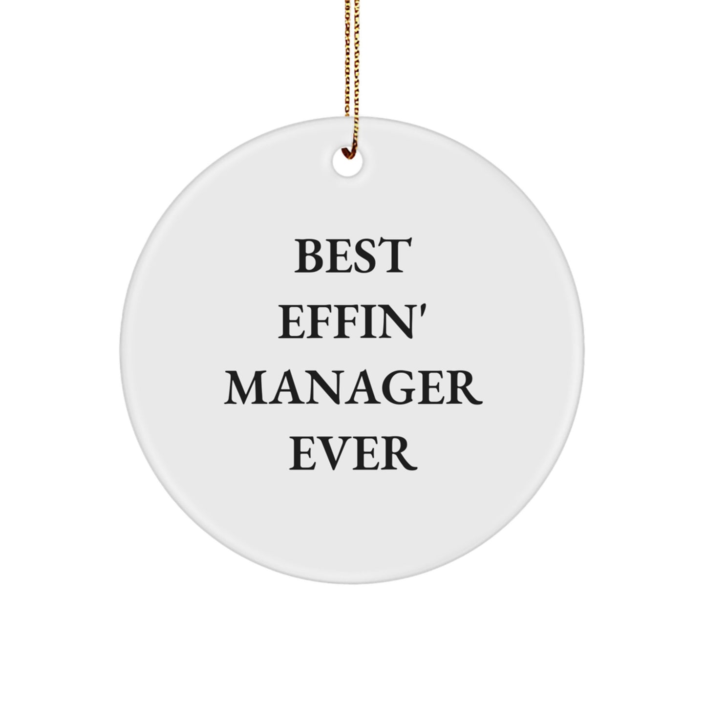 Circle Christmas Ornament Best Effin' Manager Ever Gift for Coworkers - Image 1