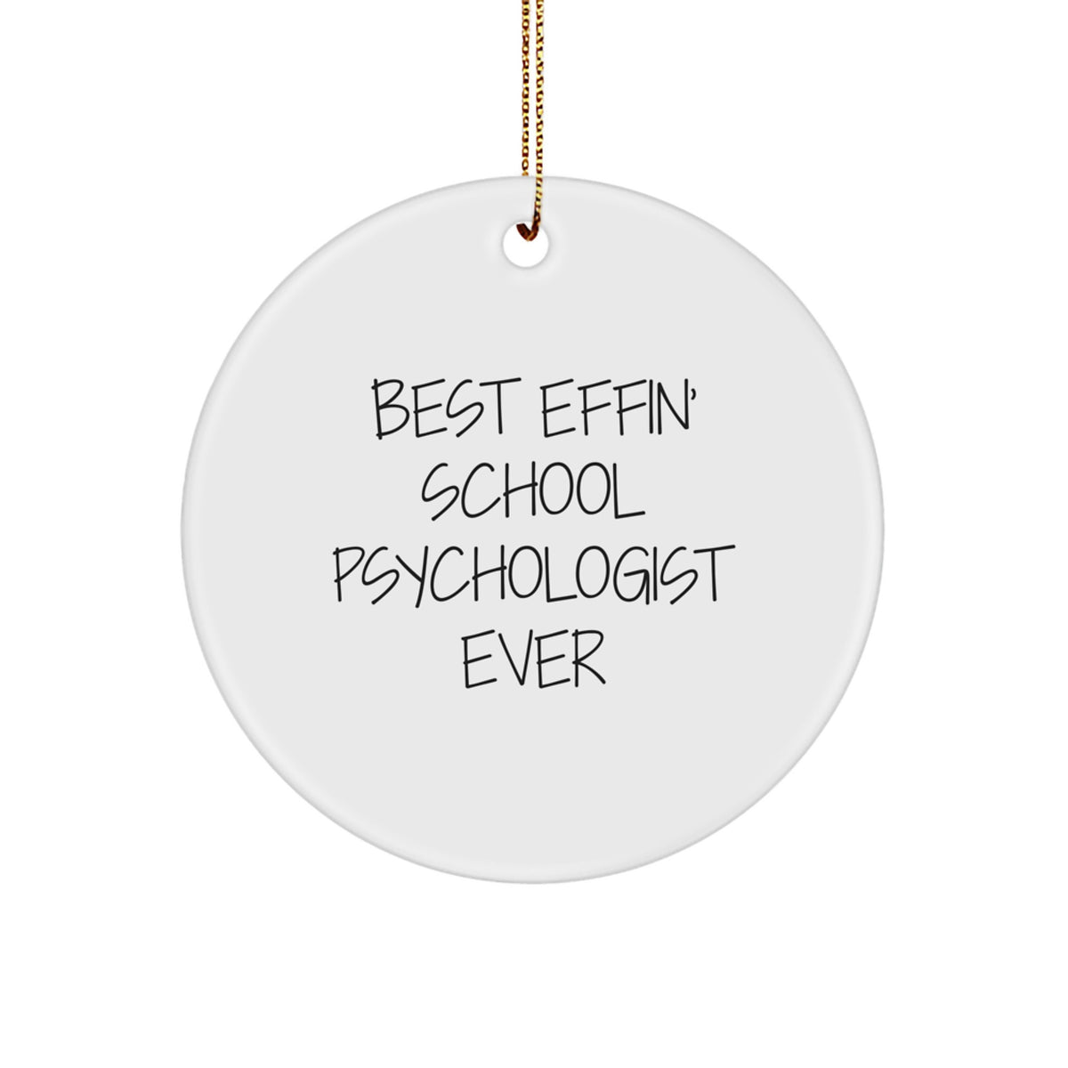 School Psych Keepsake Ornament for Him Christmas Gift Best Effin - Image 1